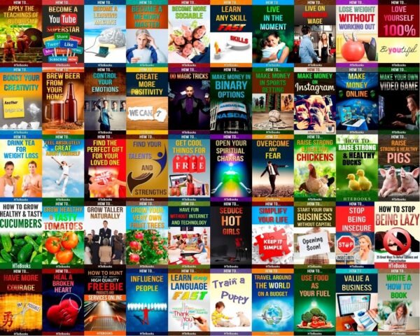 50 "HOW TO" books in 1: Personal Development, Self Improvement, Self Help, Business Skills, Life Skills, Relationships, Health, Money, Agriculture, Dating, And More