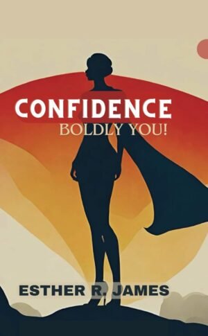 Confidence: Boldly You!